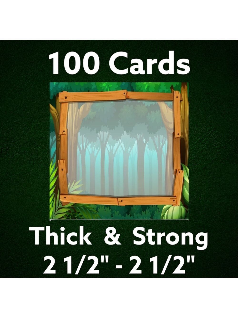 100 2 1/2" - 2 1/2"  Jungle Cards. PRICE IS FIRM
